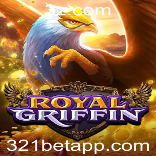 RoyalGriffin: Uma Aventura Épica com 321bet